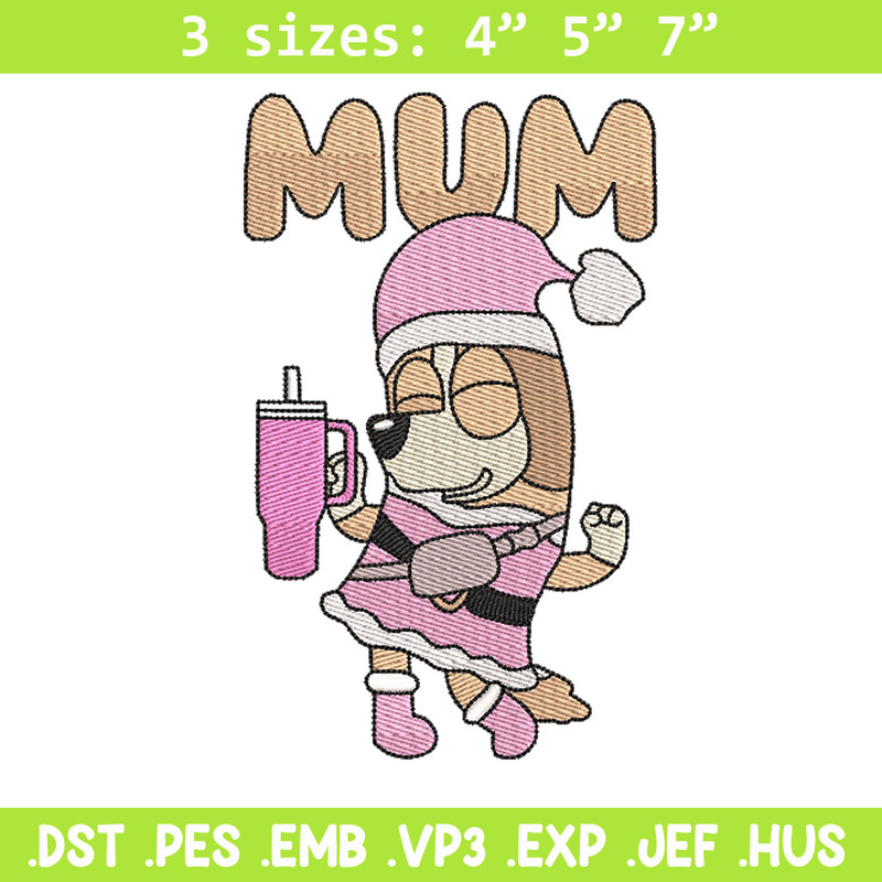 Bluey mum embroidery design, Bluey embroidery, Chrismas design, Embroidery file, Embroidery shirt,Digital download.jpg