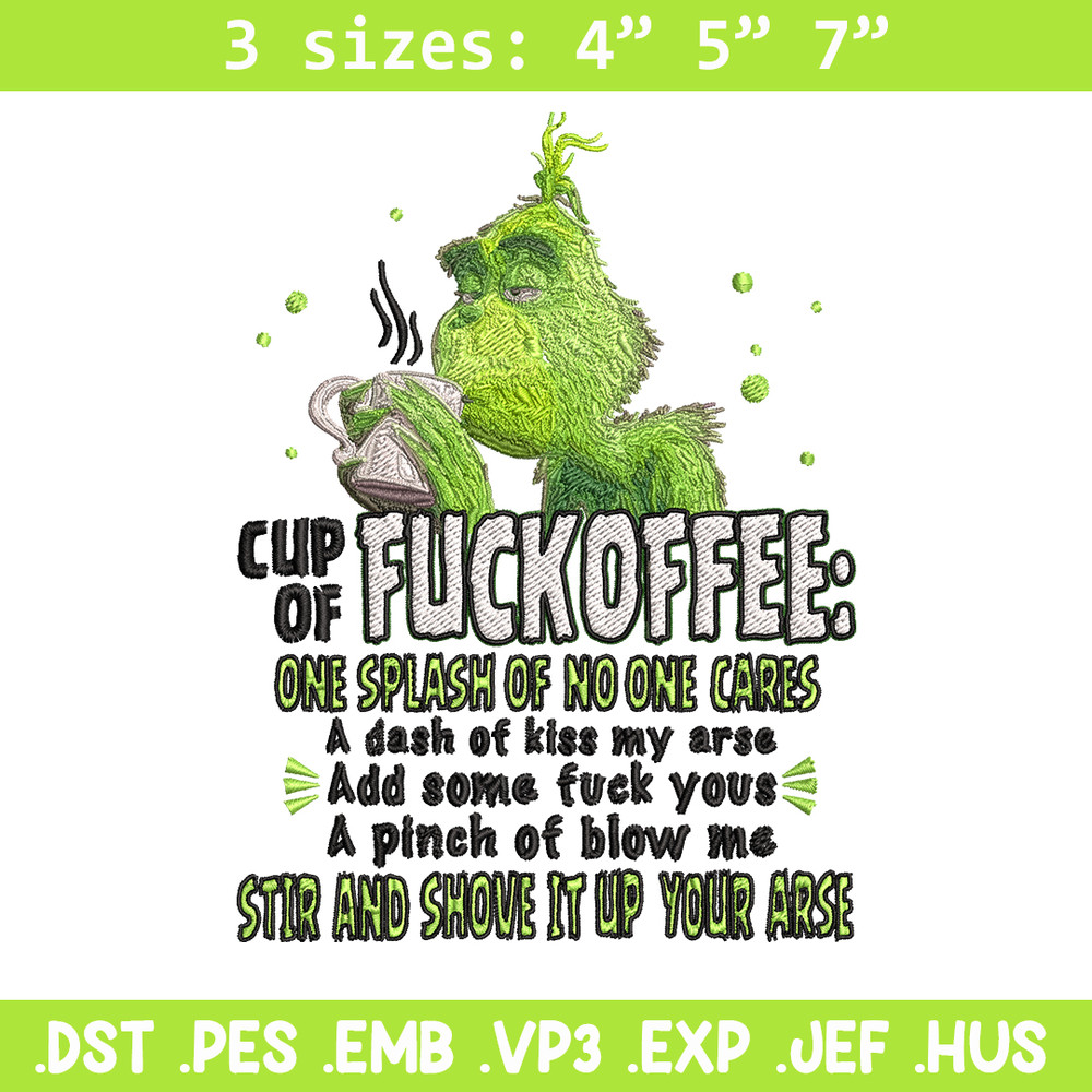 Cup of fuckoffee grinch Embroidery design, Grinch christmas Embroidery, Grinch design, logo shirt, Instant download..jpg