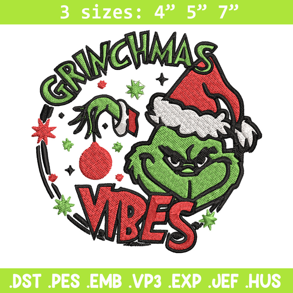 Christmas Vibes Grinch Embroidery design, Grinch Christmas Embroidery, Grinch design, Embroidery file, Digital download..jpg