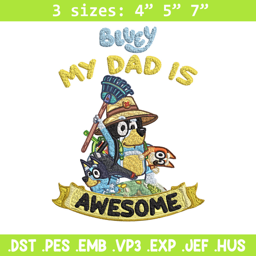 My Dad is Awesome Embroidery, Bluey cartoon Embroidery, Embroidery File, cartoon design, cartoon shirt, Digital download.jpg