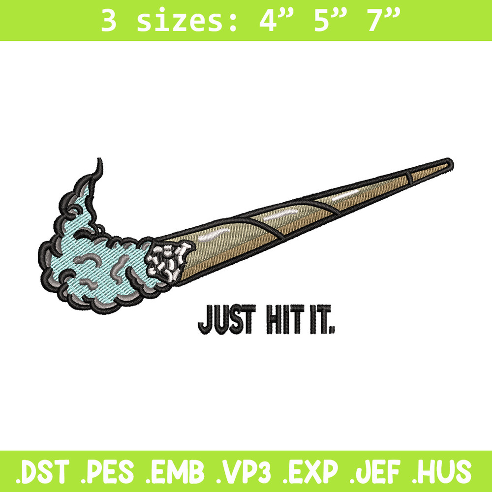 Nike just hit it embroidery design, Smoke embroidery, Nike design, Embroidery shirt, Embroidery file, Digital download.jpg