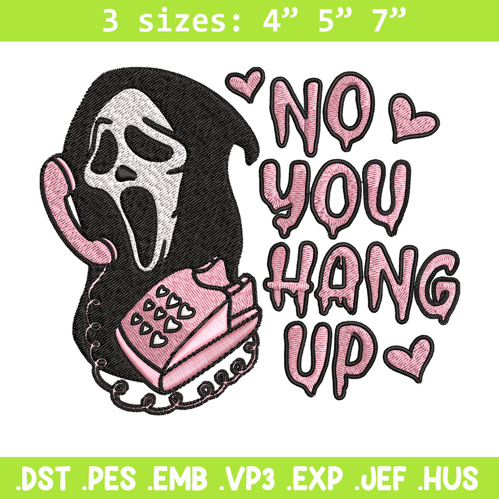 No You Hang Up Scream Embroidery design, Horror Embroidery, logo design, Embroidery File, logo shirt, Digital download..jpg
