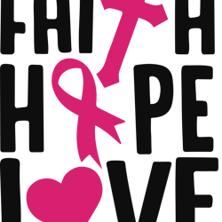 faith hope love svg, breast cancer svg, breast cancer awareness svg, cancer ribbon svg, file for cricut (5)