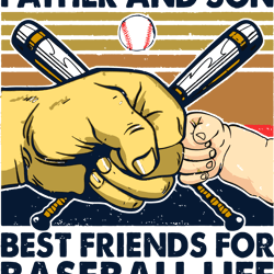 vintage father and son best friends for baseball life svg, father's day svg, daddy svg, dad shirt, father gift svg