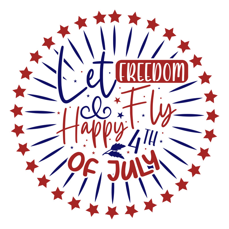 Let freedom fly happy 4th of july-01.png