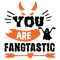 You are fangtastic.png