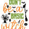 Don't Be A Basic Witch-01.jpg
