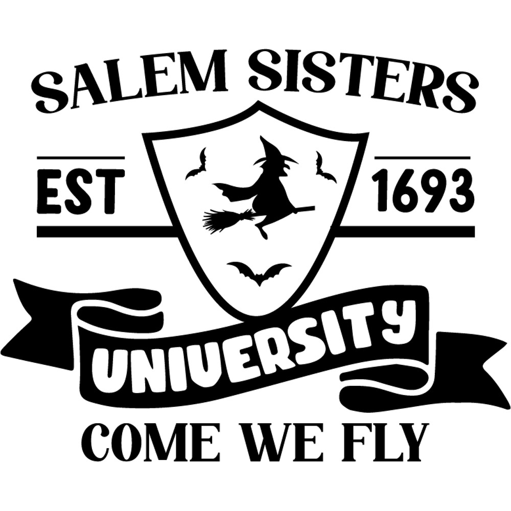 Salem Sisters Est 1693 University Come We Fly.png