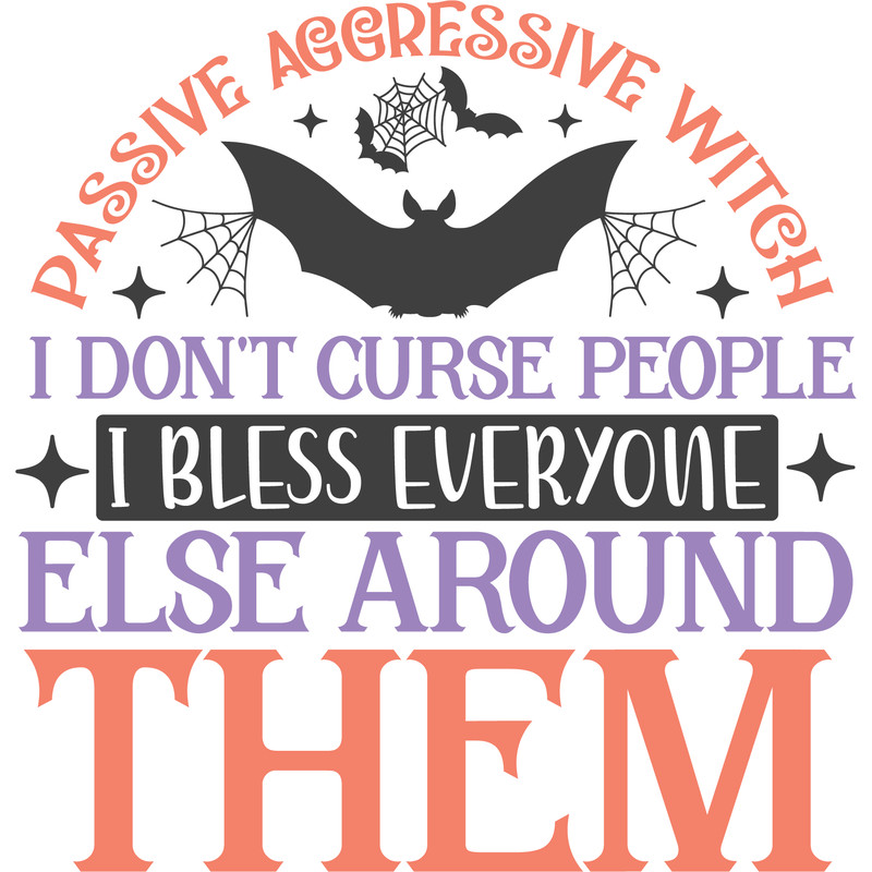 Passive aggressive witch i don't curse people.png