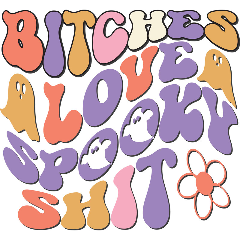 Bitches love spooky shit.png