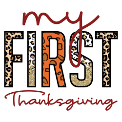 thanksgiving my first thanksgiving png, halloween sublimation design, digital download