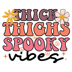 thick thighs spooky vibes png, halloween sublimation design, digital download