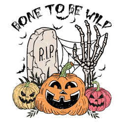 bone to be wild png, halloween sublimation design, digital download