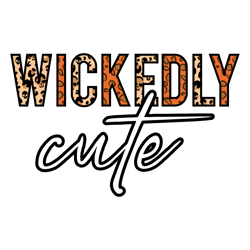 wickedly cute png, halloween sublimation design, digital download