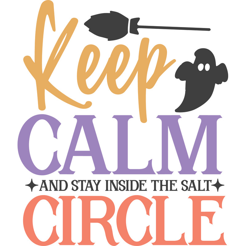 Keep calm And stay inside the salt circle.png