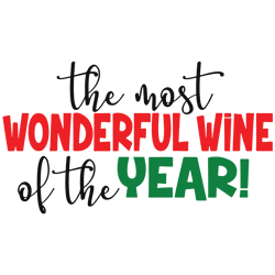 the most wonderful wine of the year svg, christmas wine svg, holidays svg, christmas svg designs, digital download