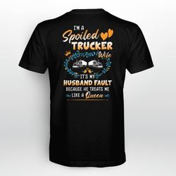 i am a spoiled trucker wife -t-shirt / black