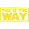 This is the way (yellow grunge).png