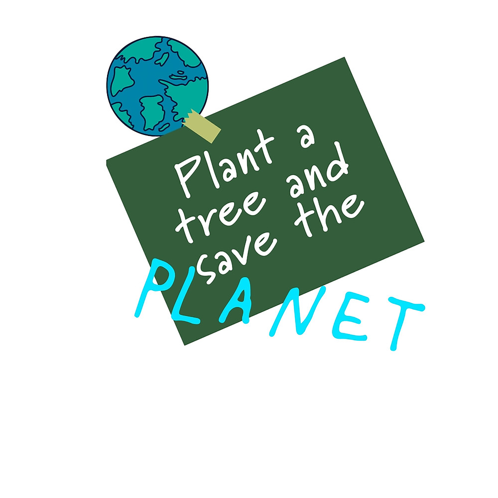 Plant a tree, save the planet. Graphic .png