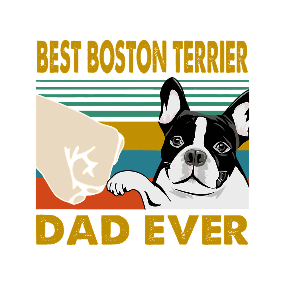 Best Boston Terrier Dad Ever Funny Bostie Dog Lover.png