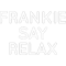 Frankie Say Relax (3).png