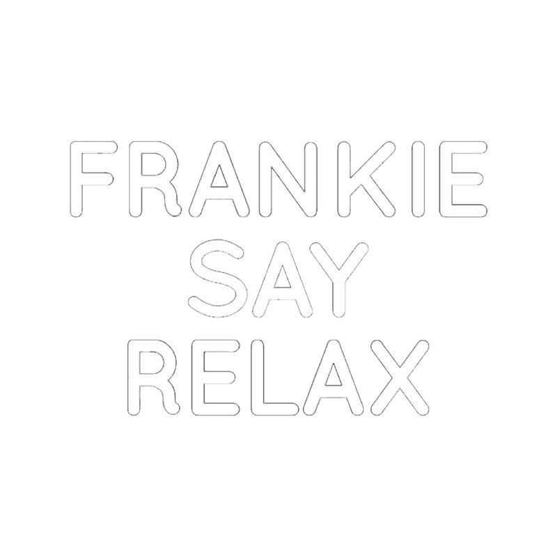 Frankie Say Relax (3).png