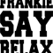 FRANKIE SAY RELAX(2).png