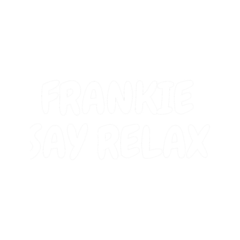 FRANKIE SAY RELAX(14).png