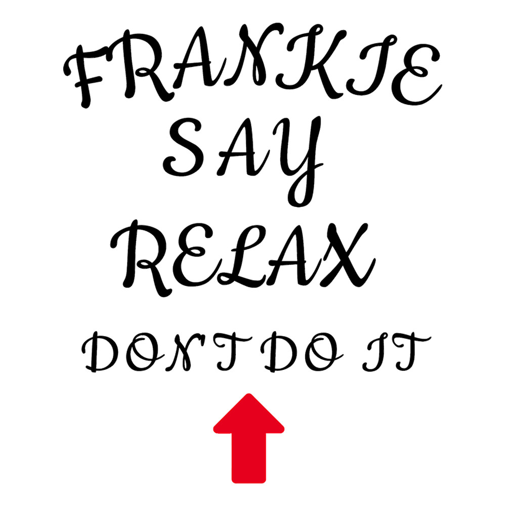 frankie says relax (2).png