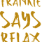 Frankie says relax(10).png