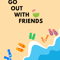 Go Out With Friends.png