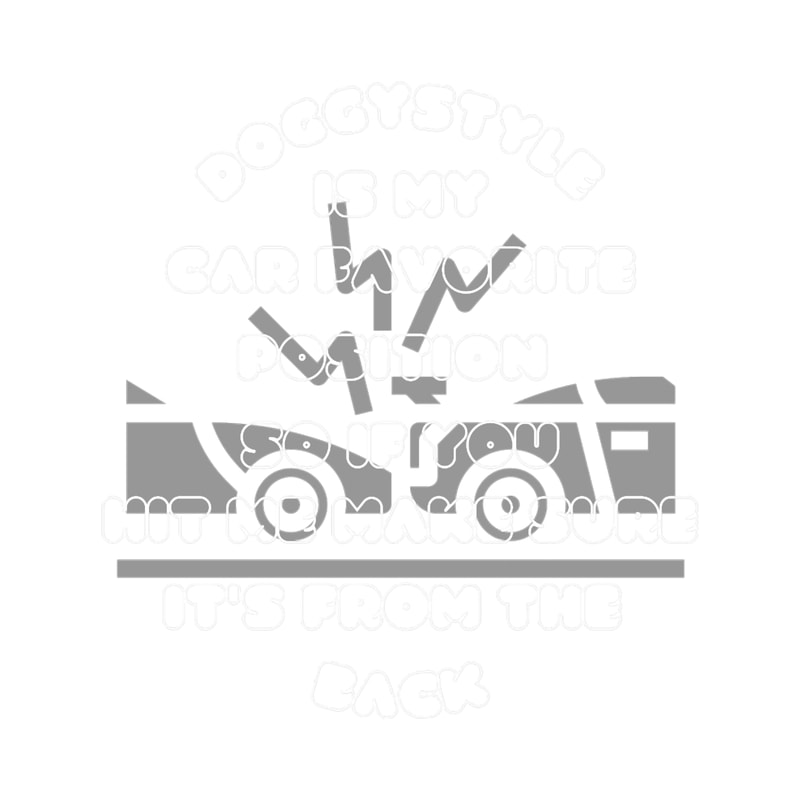 Car Favorite Position Is Doggystyle.png