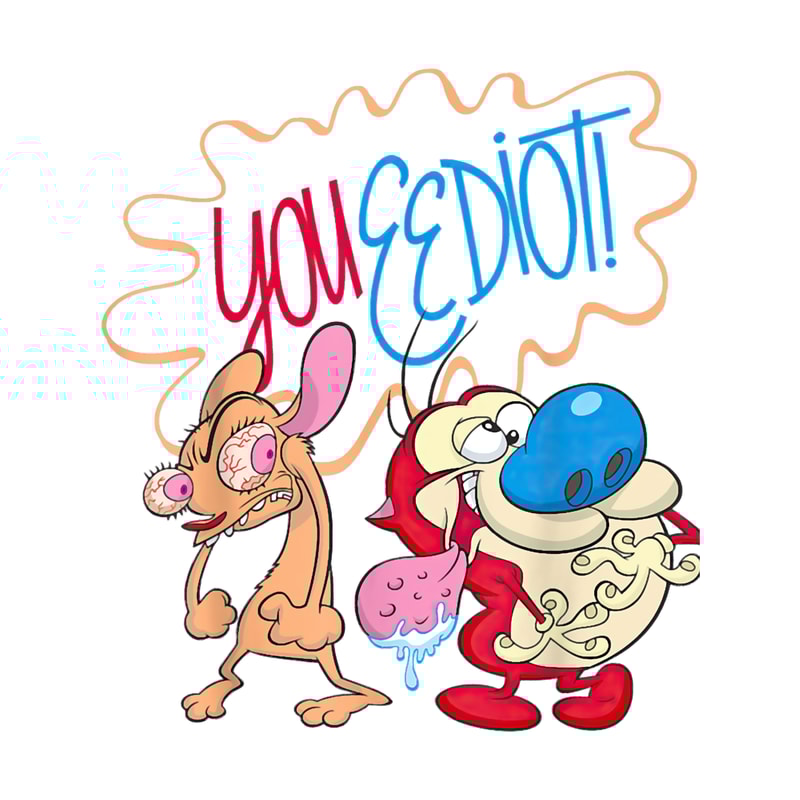 Ren and Stimpy You Eediot .png