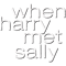 When Harry Met Sally (4).png
