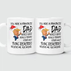 you are a fantastic dad mug 11oz, 15oz white