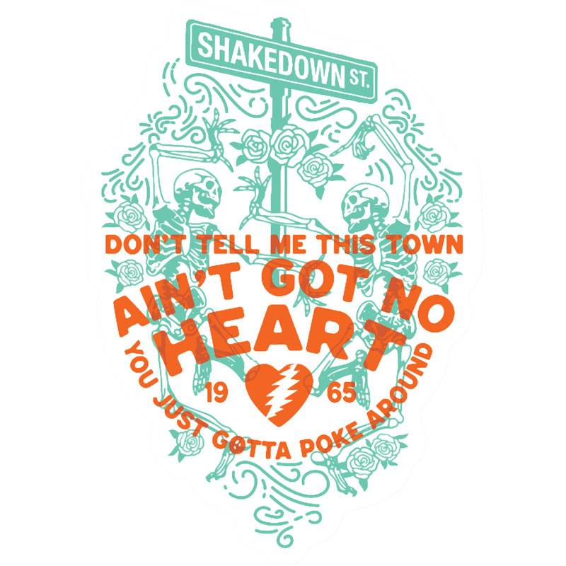 Shakedown Street - Don_t tell me this town ain_t got no heart .png