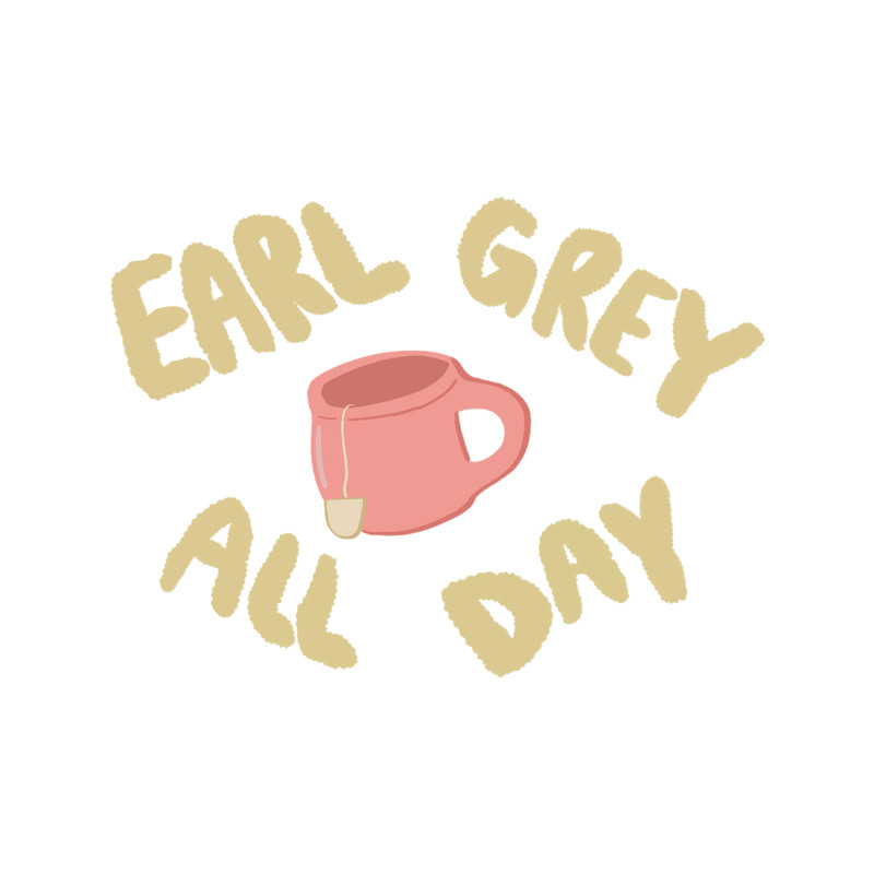 Earl grey all day .png
