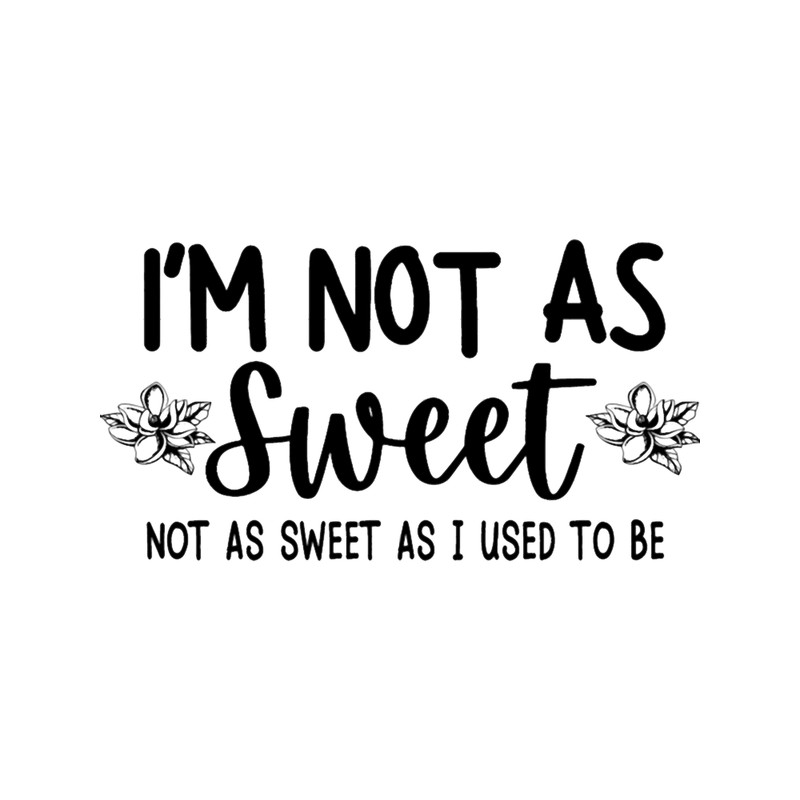 Im Not As Sweet As I Used To Be Magnolias Inspired, ouiser boudreaux on White Color.png