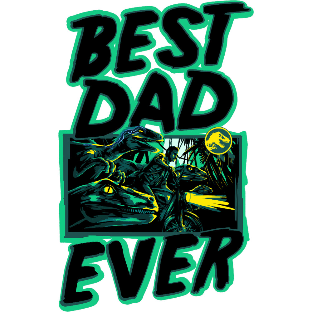 Jurassic World Fallen Kingdom Father_s Day Best Dad Ever.png