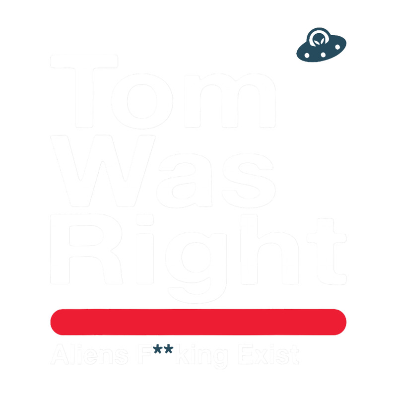 Tom Was Right Classic .png