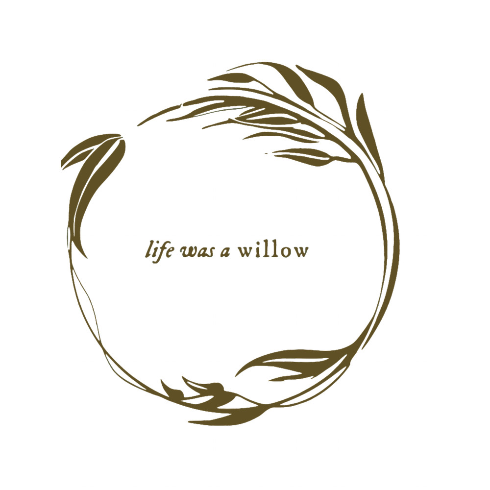Life was like a willow.png