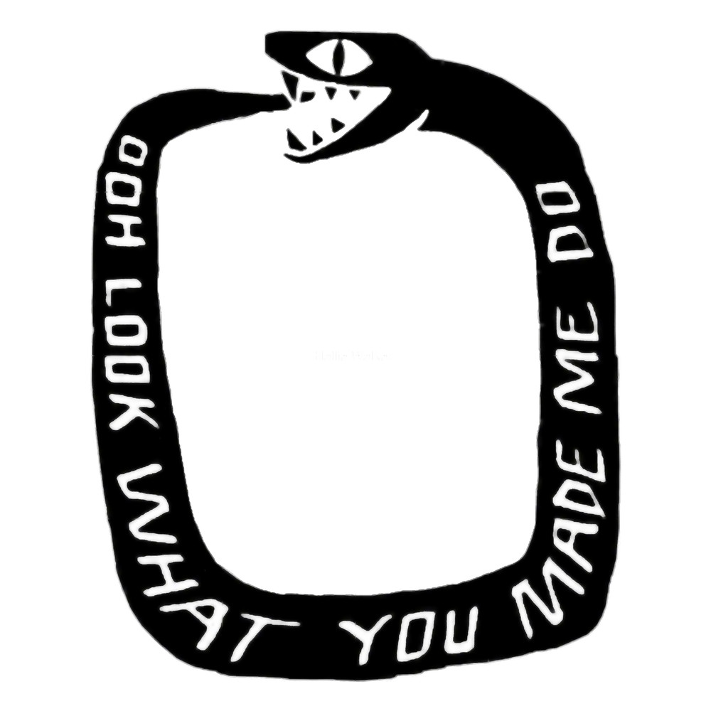 Look What You Made Me Do Sticker.png