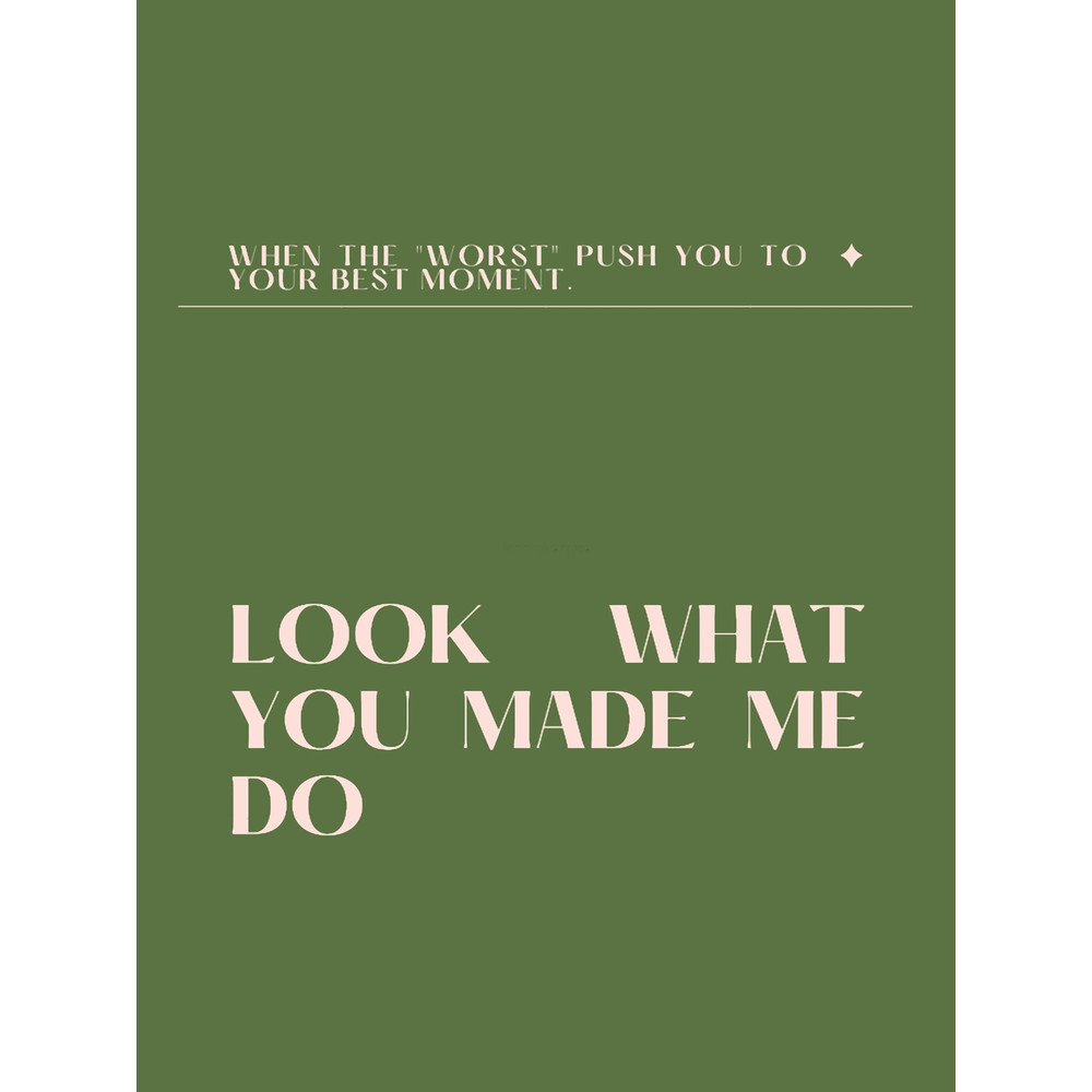 Look What You Made Me Do! Taylor Graphic .png