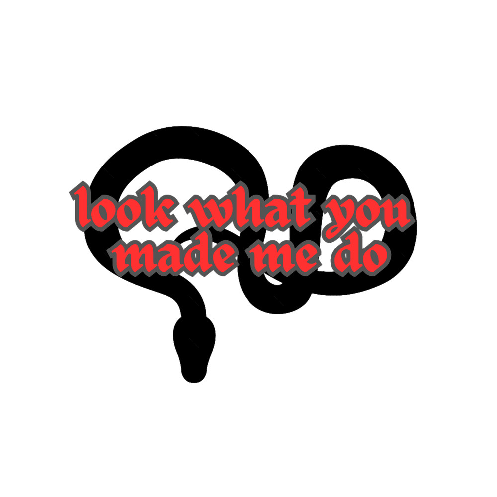 Look What You Made Me Do(13).png