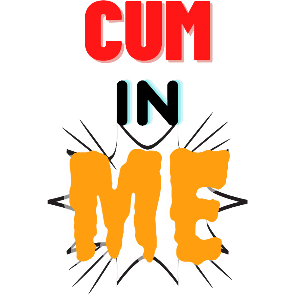 cum in me.png