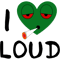 I love loud.png