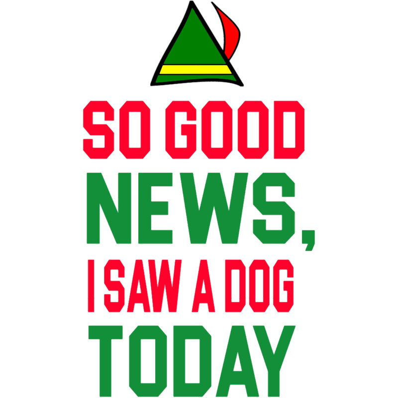 Elf Quote - So good news.png