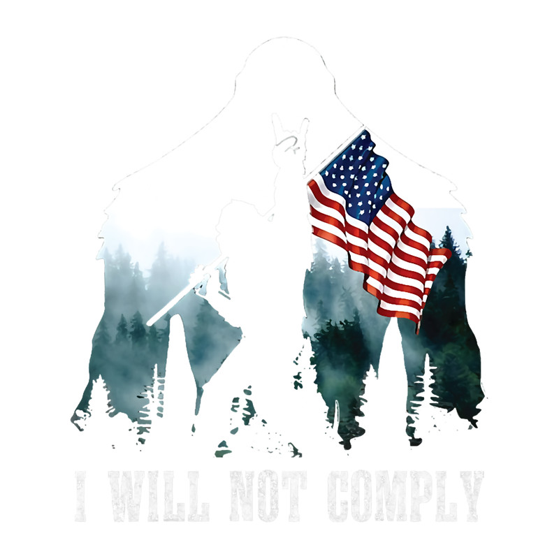 Bigfoot Medical Freedom I Will Not Comply No Mandates.png