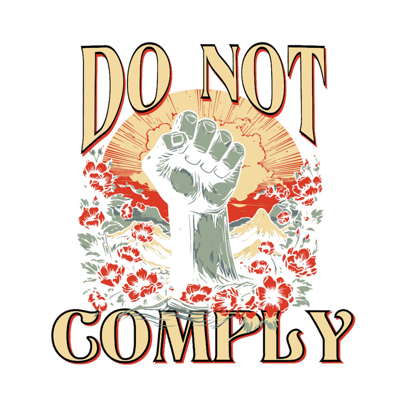 Do Not Comply Protest Design.png