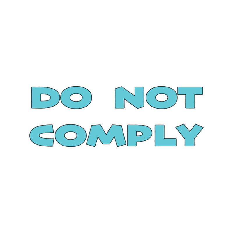 Do Not Comply(6).png